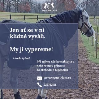 VYPEREME DEKY a to do týdne! Jen ať se v ní klidně vyválí. My ji vypereme! @equestrians.cz LIPENCE